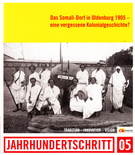 Das Somali-Dorf in Oldenburg 1905 -  eine vergessene Kolonialgeschichte?
